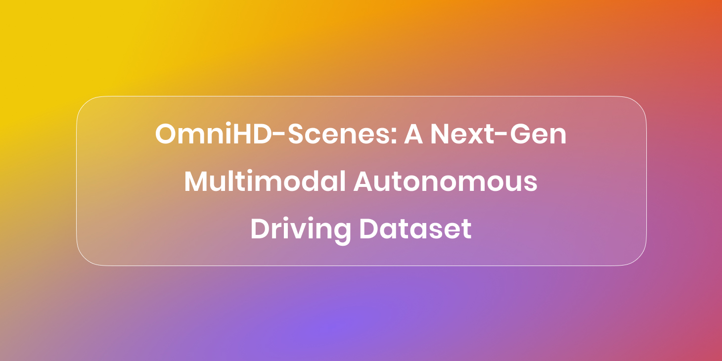 OmniHD-Scenes: A Next-Gen Multimodal Autonomous Driving Dataset